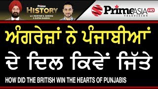 Prime History 147 - How did the British Win the Hearts of Punjabis