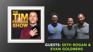 Seth Rogan & Evan Goldberg Interview (Full Episode) | The Tim Ferriss Show (Podcast)