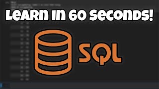 Learn SQL in 60 Seconds (Beginner)