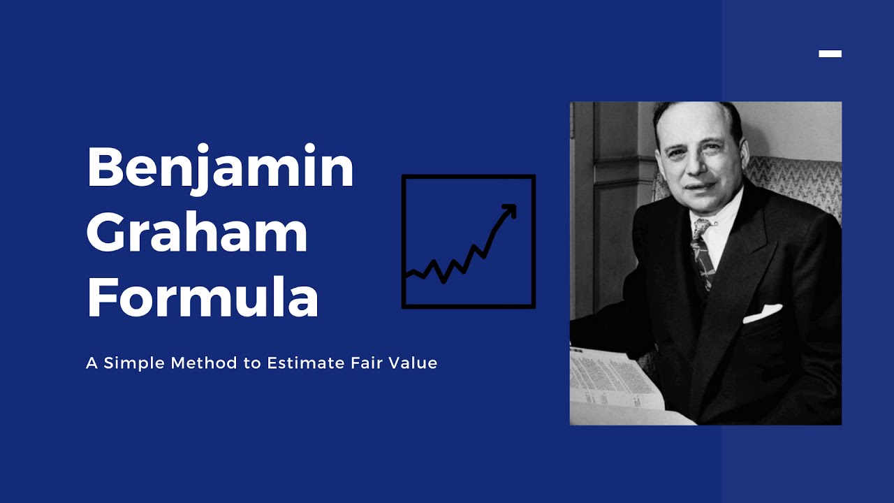 Benjamin Graham Formula: A Simple Method To Estimate Fair Value - YouTube