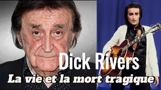 La Vie et la Mort Tragiques de Dick Rivers