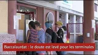 Baccalauréat : le doute est levé pour les terminales