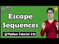 Escape sequence characters in Python | Python Tutorial #25