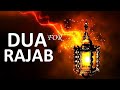 Dua For Rajab 1444 AH - The Dua of Prophet ﷺ in the Month of Rajab, Must Listen!