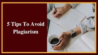 5 Tips To Avoid Plagiarism | iLovePhD