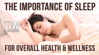 The Importance of the Sleep for Overall Health and Wellness | Dr. Jack Wolfson