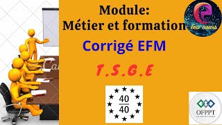 Corrigé EFM Métier et formation #ofppt #Gestion_des_entreprises#TSGE (شرح بالدارجة).