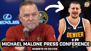 Michael Malone Says Jokic Was Missed A LOT After Close LOSS vs Celtics