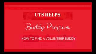 How to find a volunteer buddy (Updated) - UTS HELPS Buddy Program