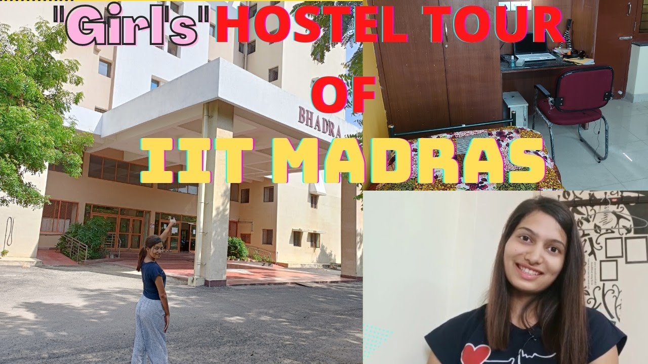 "GIRLS" Hostel Tour , IIT Madras | Room Tour IITM | Bhadra Hostel | # ...