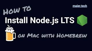 How to install Node.js LTS on Mac with Homebrew