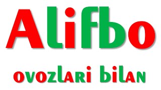 ALIFBO ovozlari bilan