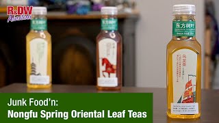 Junk Food’n: Nongfu Spring Oriental Leaf Teas