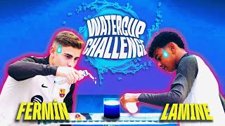 😂💦 WATER CUP CHALLENGE WITH FERMÍN LOPÉZ & LAMINE YAMAL