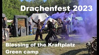 Drachenfest 2023 - Green camp Ritual Blessing of the Kraftplatz  -  Kraftplatzweihe Grünes Lager