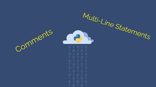 Video #4, Comments and Multi-line Print Statements