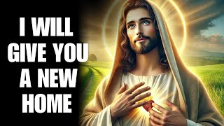 GOD WARNS: YOU ARE CHOSEN TO RECEIVE A NEW HOME | GOD MESSAGE FOR YOU TODAY