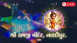 ramji mandir nardipur pran pratistha mahotsav live 2024⏐રામજી મંદિર નારદીપુર લાઈવ