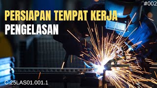 Persiapan Tempat Kerja Pengelasan