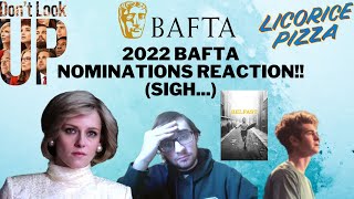 2022 BAFTA Nominations Reaction!! (Sigh...)