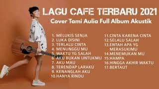 Cover akustik populer 2021 Tami Aulia full album T...