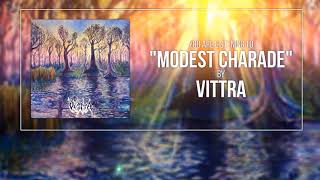 Vittra - Modest Charade (Official Lyric Video)