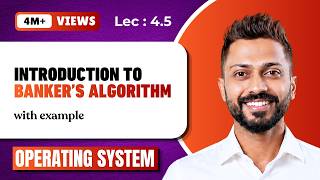 L-4.5: Deadlock Avoidance Banker's Algorithm with Example |With English Subtitles