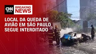 Local da queda de avião em São Paulo segue interditado | BASTIDORES CNN