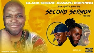 Black Sherif - Second Sermon (Remix) (Official Video) (feat. Burna Boy) | REACTION !!