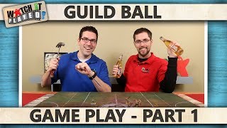 Guild Ball - Game Play 1