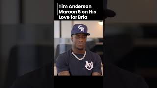 tim anderson maroon 5 on his love for bria #youtubeshorts #shorts #viral #podcast