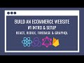 How to build an eCommerce Website using React Redux, GraphQL, Firebase #1 – Basic setup and homepage