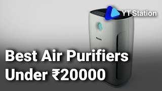 Best Air Purifiers Under ₹20000 in India: Do watch this video before buying Air Purifier - 2019