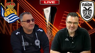 Live σχολιασμός ΡΕΑΛ ΣΟΣΙΕΔΑΔ-ΠΑΟΚ με Τρέγια-Κωστάκη