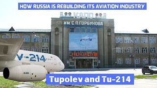 Inside the Revival of Tupolev and the Tu-214