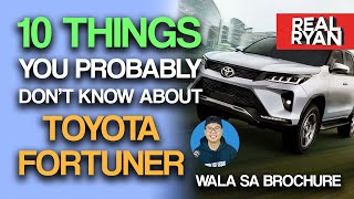 10 THINGS YOU PROBABLY DON'T KNOW ABOUT TOYOTA FORTUNER PHILIPPINES