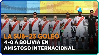 ⚽ La Sub-23 goleó 4-0 a Bolivia en Amistoso Internacional