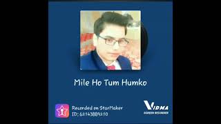 lyrics: mile ho tum hmko | Anmol verma #viral