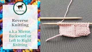 Reverse, Mirror, Backward or Left to Right Knitting