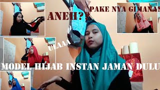 TUTORIAL 11 HIJAB INSTAN JAMAN DULU| MODEL HIJAB INSTAN