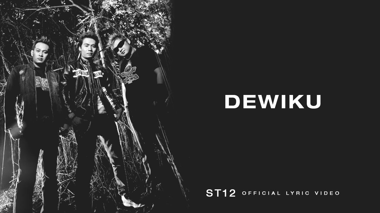 ST12 - Dewiku ST12 - Dewiku
