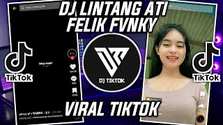 DJ LINTANG ATI DJ MUNCHEN FT FELIK FVNKY VIRAL TIKTOK 2022