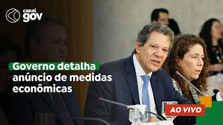 🔴 Governo detalha anúncio de medidas econômicas