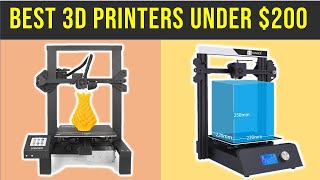 ✅Top 5 Best 3D Printers Under $200 Reviews With Buying Guide