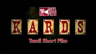 KARDS - A Con Action Thriller Short Film | New Tamil Short Films 2016 | Reel Petti