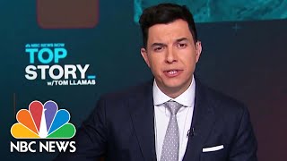 Top Story with Tom Llamas - March 30 | NBC News NOW
