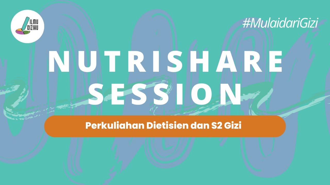 Nutrishare Session I Perkuliahan Dietisien Dan S2 Gizi I Discord Youtube