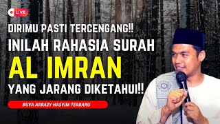 ⛔(LIVE) TERCENGANG!! Inilah Rahasia Surah Al Imran - Buya Arrazy Hasyim