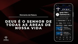 Deus é O Senhor de todas as Áreas de Nossa Vida | Pastor Claudeni