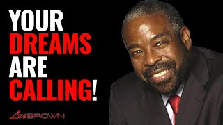 ANSWER THE CALL ON YOUR LIFE  / Les Brown Motivation